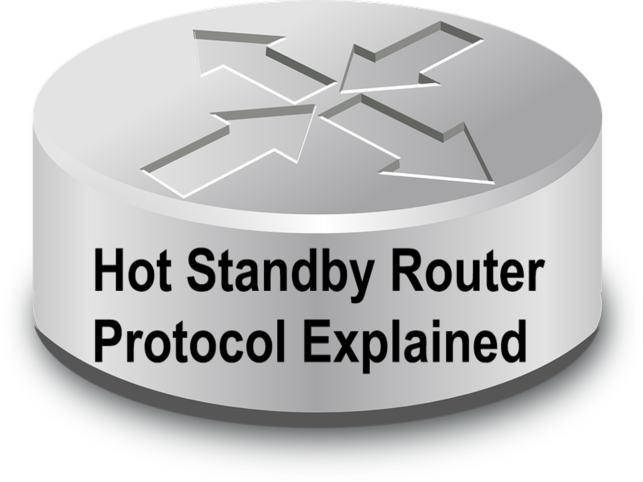 Standby Router Hot Standby Router Protocol Explained